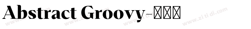 Abstract Groovy字体转换